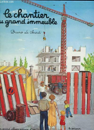 Le chantier du grand immeuble - Collection Les grands albums Pomme d'Api