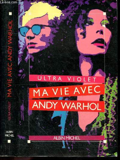 Ma vie avec Andy Warhol