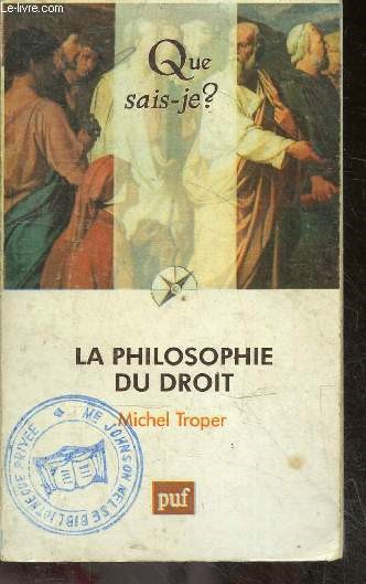 La philosophie du droit - Collection Que sais-je ? n857, droit / politique