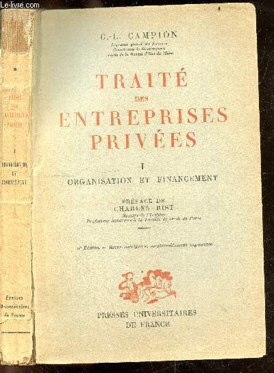 Trait des entreprises privees - Tome 1 : organisation et financement