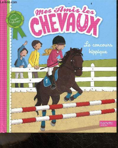 Mes amis les chevaux - Le concours hippique