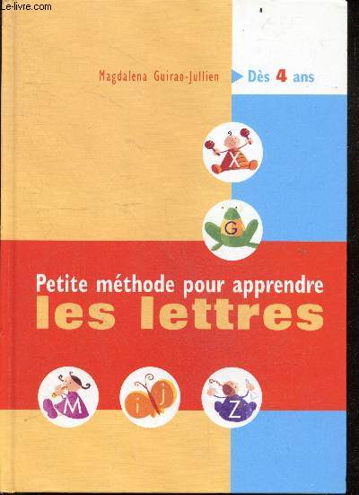 Petite mthode pour apprendre les lettres - Des 4 ans