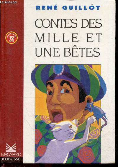 Contes des mille et une btes - A partir de 12 ans