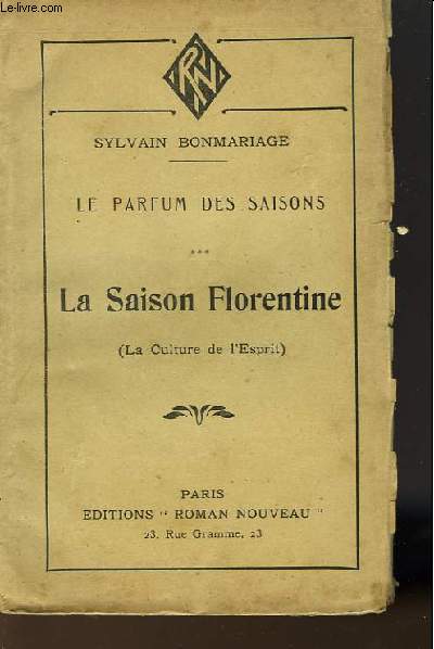 LE PARFUN DES SAISONS - LA SAISON FLORENTINE (LA CULTURE DE L'ESPRIT)