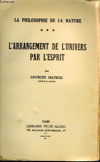 LA PHILOSOPHIE DE LA NATURE - L'ARRANGEMENT DE L'UNIVERS PAR L'ESPRIT