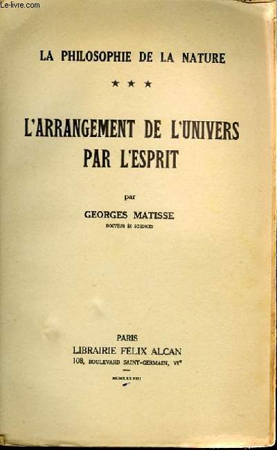 LA PHILOSOPHIE DE LA NATURE - L'ARRANGEMENT DE L'UNIVERS PAR L'ESPRIT