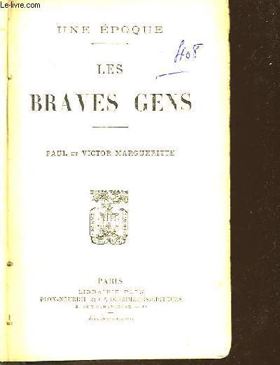 LES BRAVES GENS - UNE EPOQUE