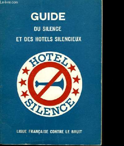 GUIDE DU SILENCE ET DES HOTELS SILENCIEUX