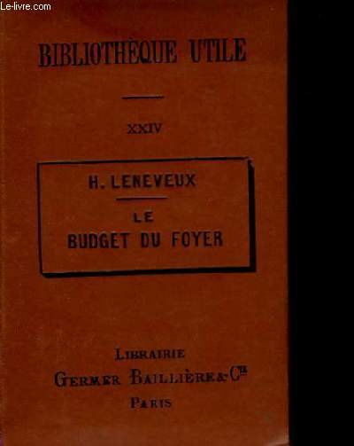 BIBLIOTHEQUE UTILE - TOME 24 - LE BUDGET DU FOYER - ECONOMIE DOMESTIQUE