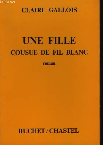 UNE FILLE COUSUE DE FIL BLANC