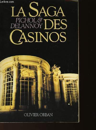 LA SAGA DES CASINOS