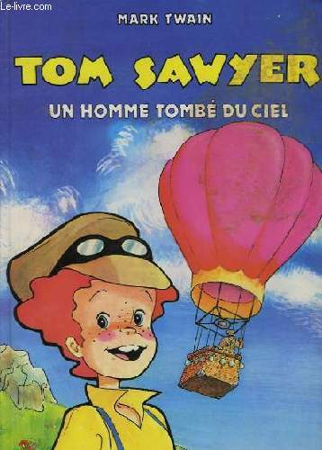 TOM SAWYER - UN HOMME TOMBE DU CIEL