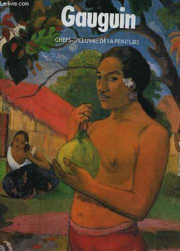 CHEFS D'OEUVRE DE LA PEINTURE - GAUGIN