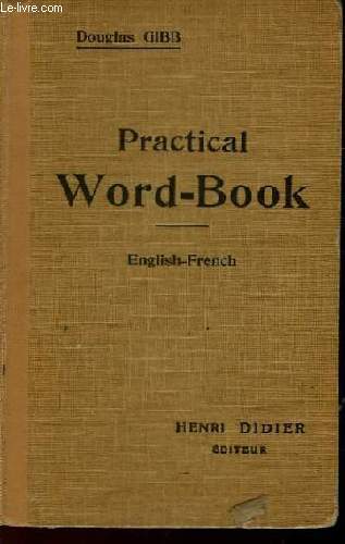 PRATICAL WORD BOOK - ENGLISH - FRENCH