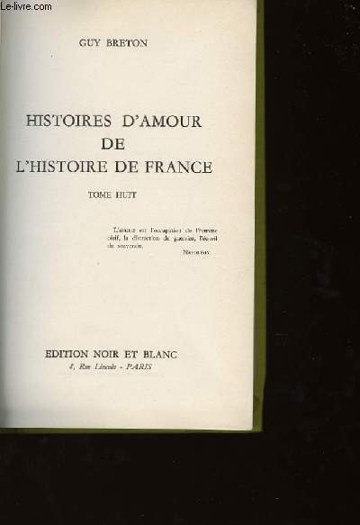 HISTOIRES D'AMOUR DE L'HISTOIRE DE FRANCE - TOME 8