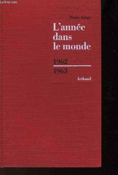 L'ANNEE DANS LE MONDE 1962-1963