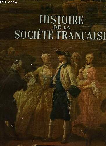 HISTOIRE DE LA SOCIETE FRANCAISE