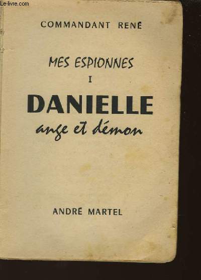 MES ESPIONNES - TOME 1 - DANIELLE ANGE ET DEMON - COMMANDANT RENE - 1955 - Photo 1/1
