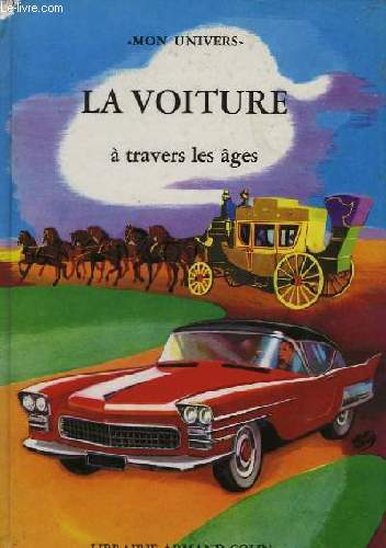 LA VOITURE A TRAVERS LES AGES