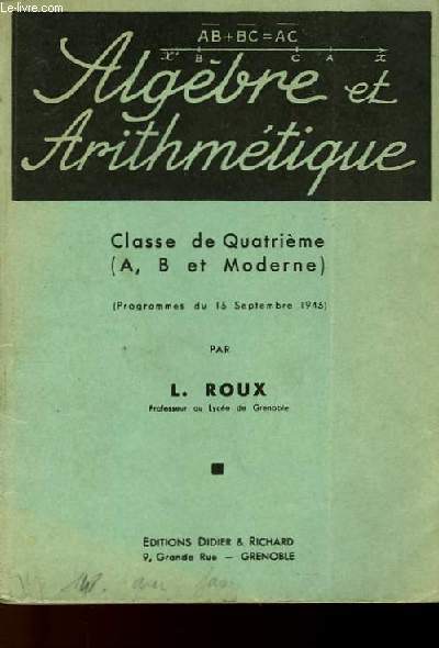 ALGEBRE ET ARITHMETIQUE - CLASSE DE QUATRIEME (A, B ET MODERNE)
