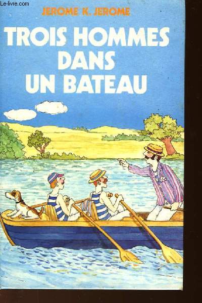 TROIS HOMMES DANS UN BATEAU