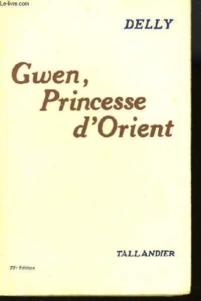 GWEN, PRINCESSE D'ORIENT