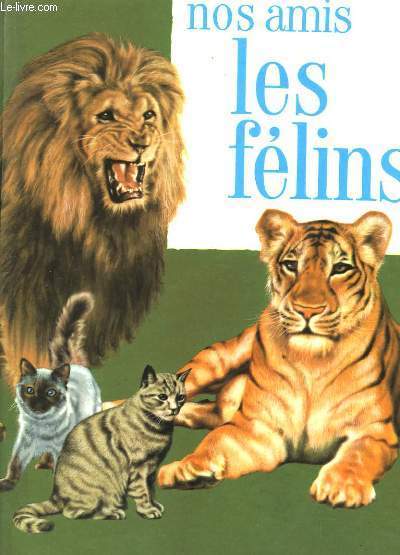 NOS AMIS LES FELINS