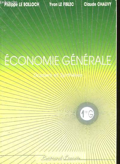 ECONOMIE GENERALE 1RE G - DOSSIERS ET SYNTHESES