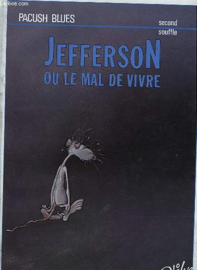 JEFFERSON OU LE MAL DE VIVRE