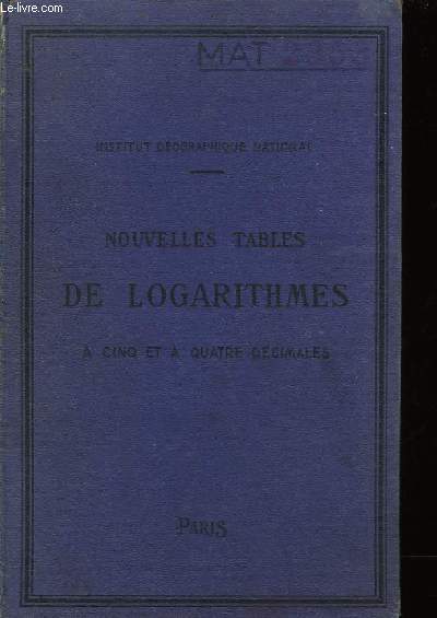 NOUVELLES TABLES DE LOGARITHME A CINQ DECIMALES POUR LES LIGNES TRIGONOMETRIQUES