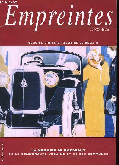 EMPREINTES DU XXe SIECLE N45 - MEMOIRE D'HIER ET MEMOIRE DE DEMAIN