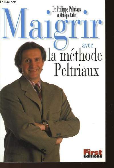MAIGRIR AVEC LA METHODE PELTRIAUX