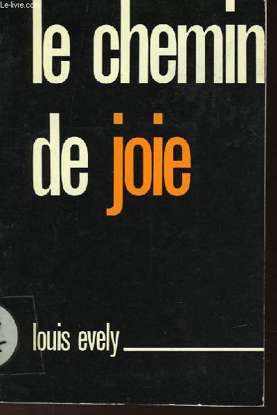 LE CHEMIN DE JOIE