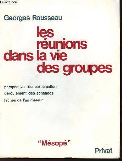 LES REUNIONS DANS LA VIE DES GROUPES