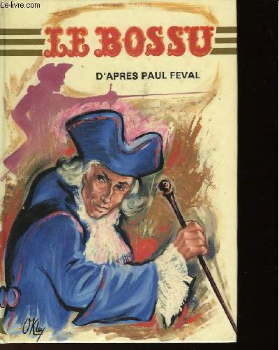 LE BOSSU - ADAPTATION POUR LA JEUNESSE