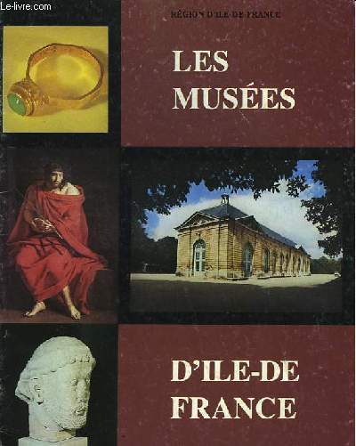 LES MUSEES D'ILE-DE-FRANCE