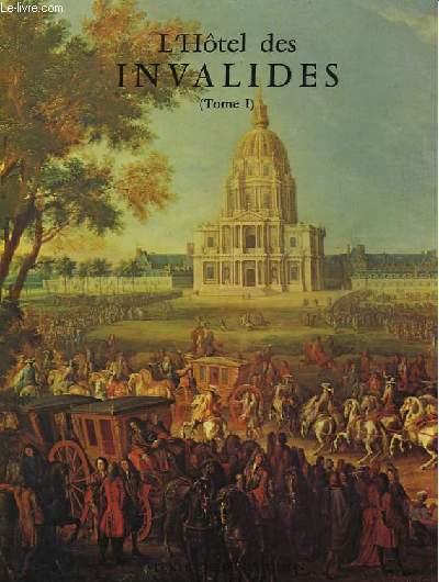 L'HOTEL DES INVALIDES - TOME 1