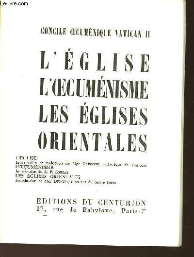 CONCILE OECUMENIQUE VATICAN II - L'EGLISE L'OEUCUMENISME - LES EGLISE ORIENTALES