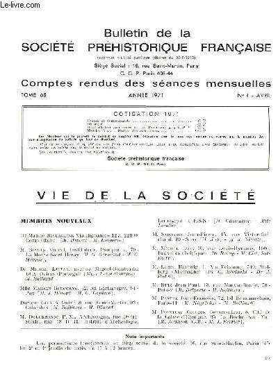 BULLETIN DE LA SOCIETE PREHISTORIQUE FRANCAISE - COMPTES RENDUS DES SEANCES MENSUELLES - ANNEE 1971 - TOME 68 - N4
