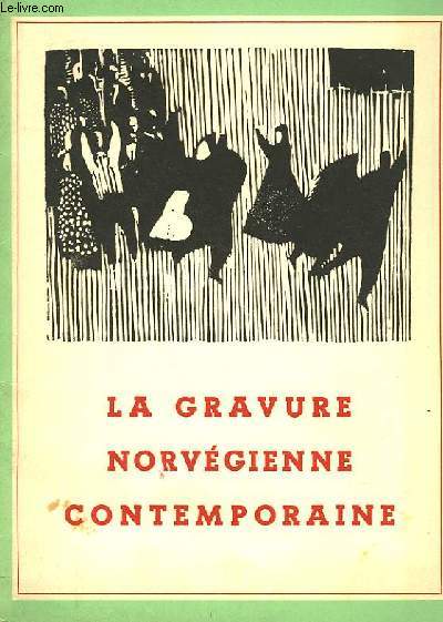 LA GRAVURE NORVEGINNE CONTEMPORAINE