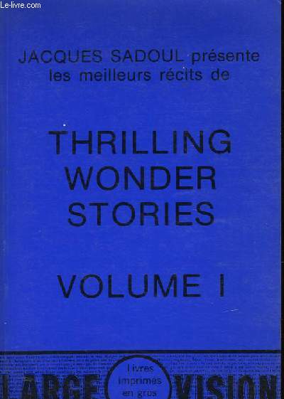 THRILLING WONDER STORIES - VOLUME 1