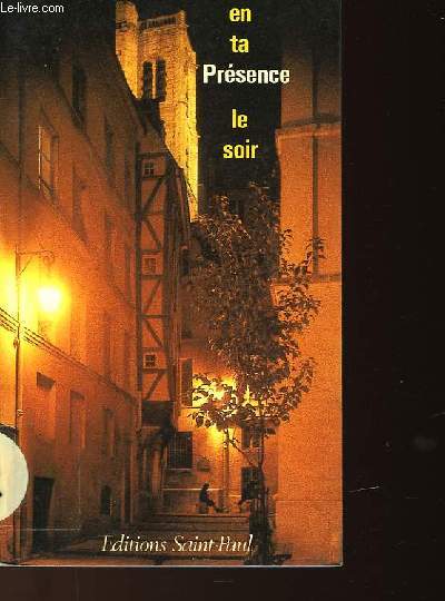 EN TA PRESENCE LE SOIR