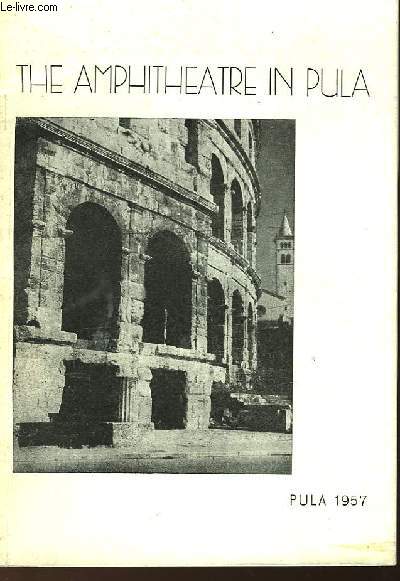 THE AMPHITHEATRE IN PULA