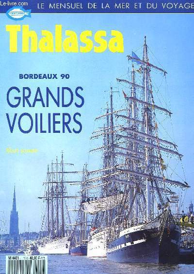 LES GRANDS VOILIERS A BORDEAUX - THALASSA HORS SERIE N1 - SEPTEMBRE 1990