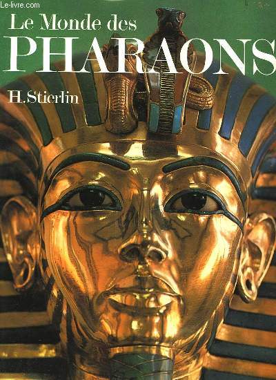 LE MONDE DES PHARAONS