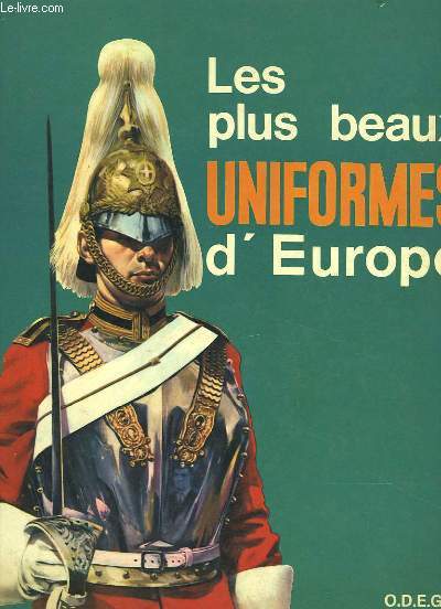 LES PLUS BEAUX UNIFORMES D'EUROPE