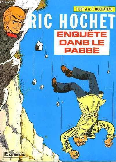 RIC HOCHET - T.18 - ENQUETE DANS LE PASSE