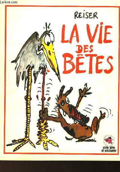 LA VIE DES BETES