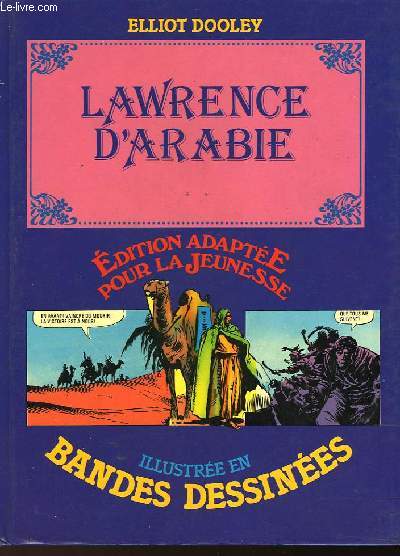 LAWRENCE D'ARABIE - ILLUSTRE EN BANDES DESSINEES
