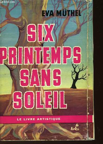 SIX PRINTEMPS SANS SOLEIL